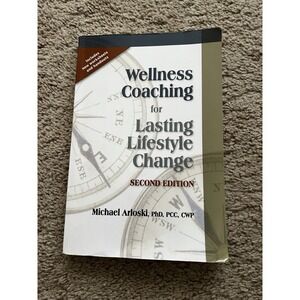 Wellness Coaching for Lasting Lifestyle Change, 2nd edition